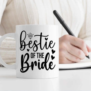 BestieMug-Unique Keepsake Cup – Bestie of the Bride Mug – 89Prints