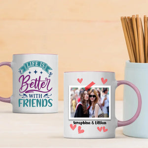 Life Is Better with Friend Mug – Classic Bestie Gift - 89Prints