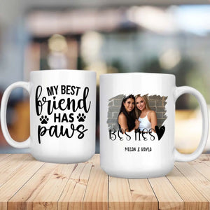 Funny Pet Coffee Cup – My Best Friend Has Paws Mug – 89Prints