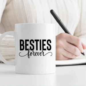 Custom Designed Mug – Bestie Forever Print Cup – 89Prints
