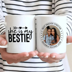 Custom Photo Print Mug – She Is My Bestie Cup – 89Prints