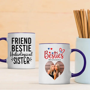 Custom Mug Design – Friend Bestie Unbiological Sister – 89Prints