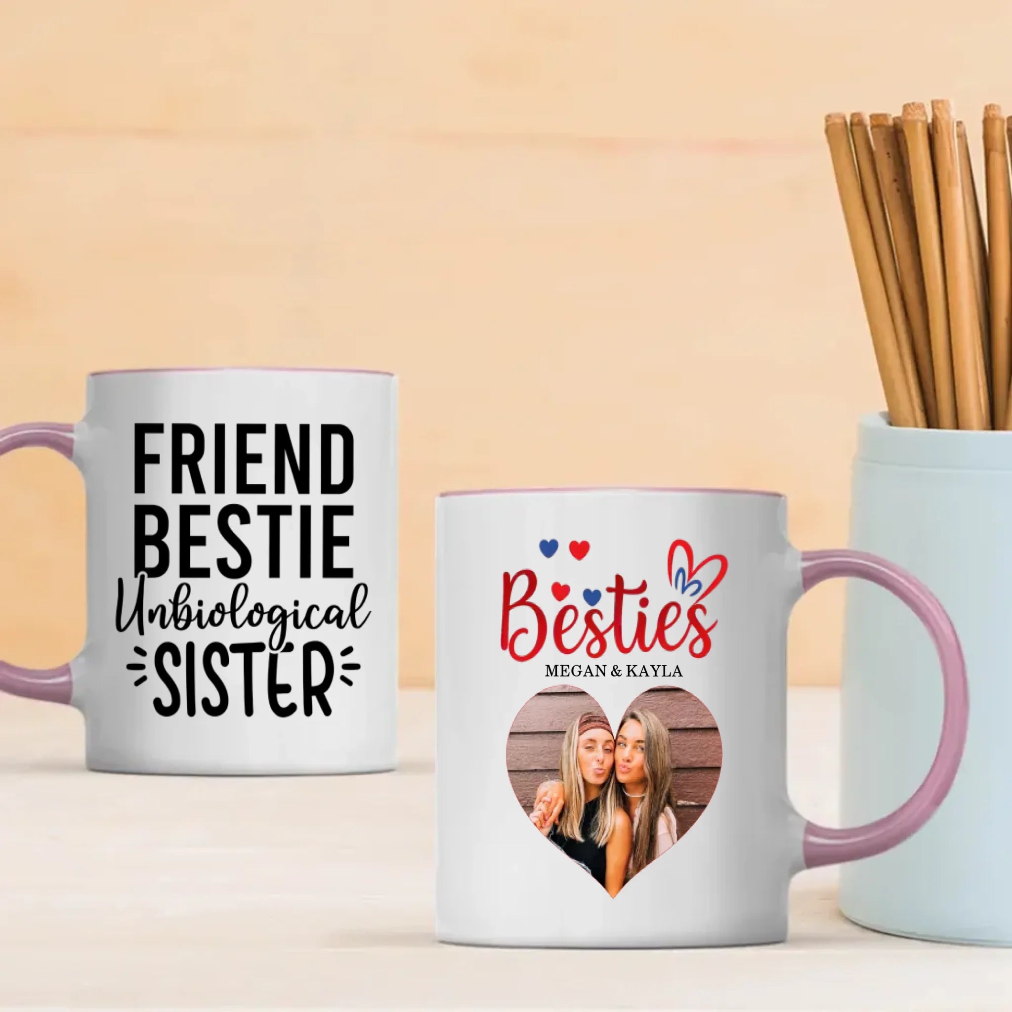 Custom Mug Design – Friend Bestie Unbiological Sister – 89Prints