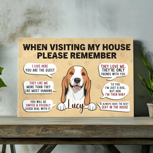 Funny Dog Canvas Template – When Visiting My House Design - 89Prints