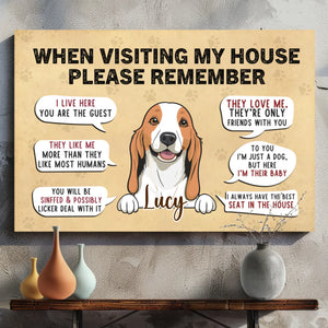 Funny Dog Canvas Template – When Visiting My House Design - 89Prints
