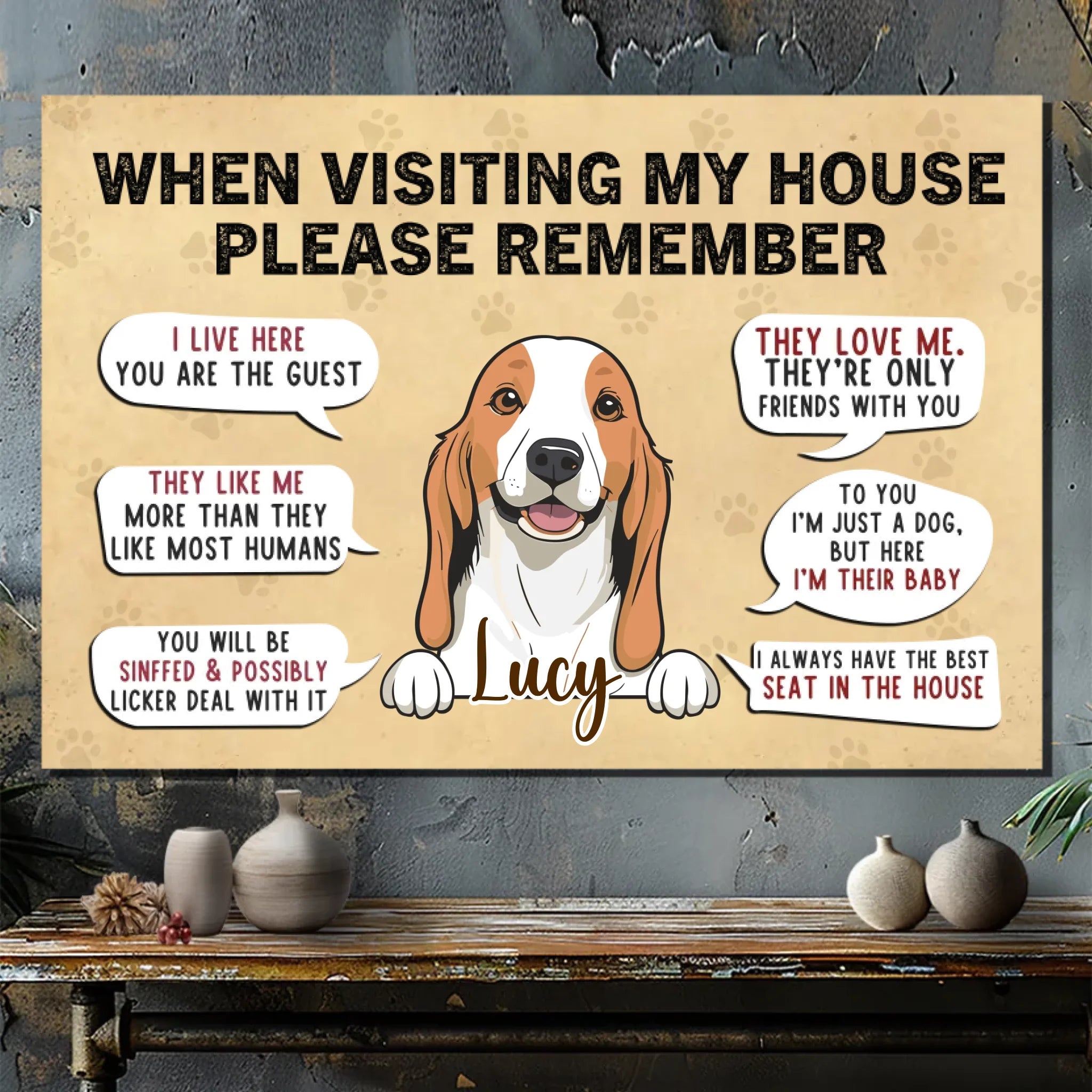 Funny Dog Canvas Template – When Visiting My House Design - 89Prints