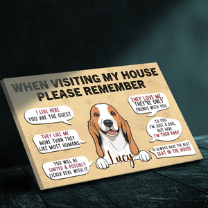 Funny Dog Canvas Template – When Visiting My House Design - 89Prints