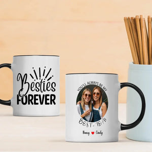 Your Own Designed Mug – You Always Be My Best-Tea Mug - 89Prints