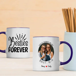 Your Own Designed Mug – You Always Be My Best-Tea Mug - 89Prints