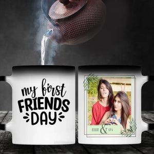 Custom Photo Gift for Lifelong Besties – My First Friend Day Mug - 89Prints