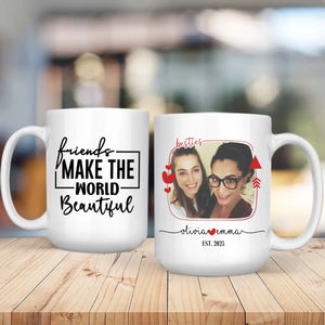 Personalized Friendship Mug – Because Friends Make Life Beautiful - 89Prints