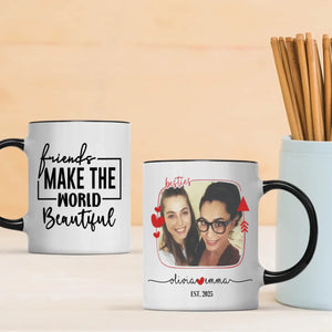 Personalized Friendship Mug – Because Friends Make Life Beautiful - 89Prints