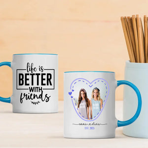 Custom Friendship Photo Mug – Life is Better Together - 89Prints