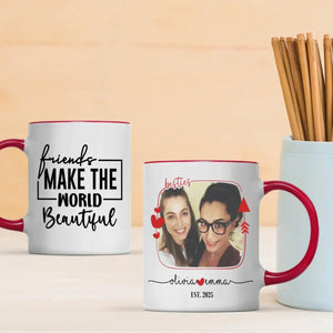Personalized Friendship Mug – Because Friends Make Life Beautiful - 89Prints