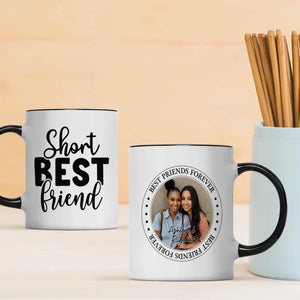 Short Best Friend Mug – Best Friends Forever Personalized Gift - 89Prints