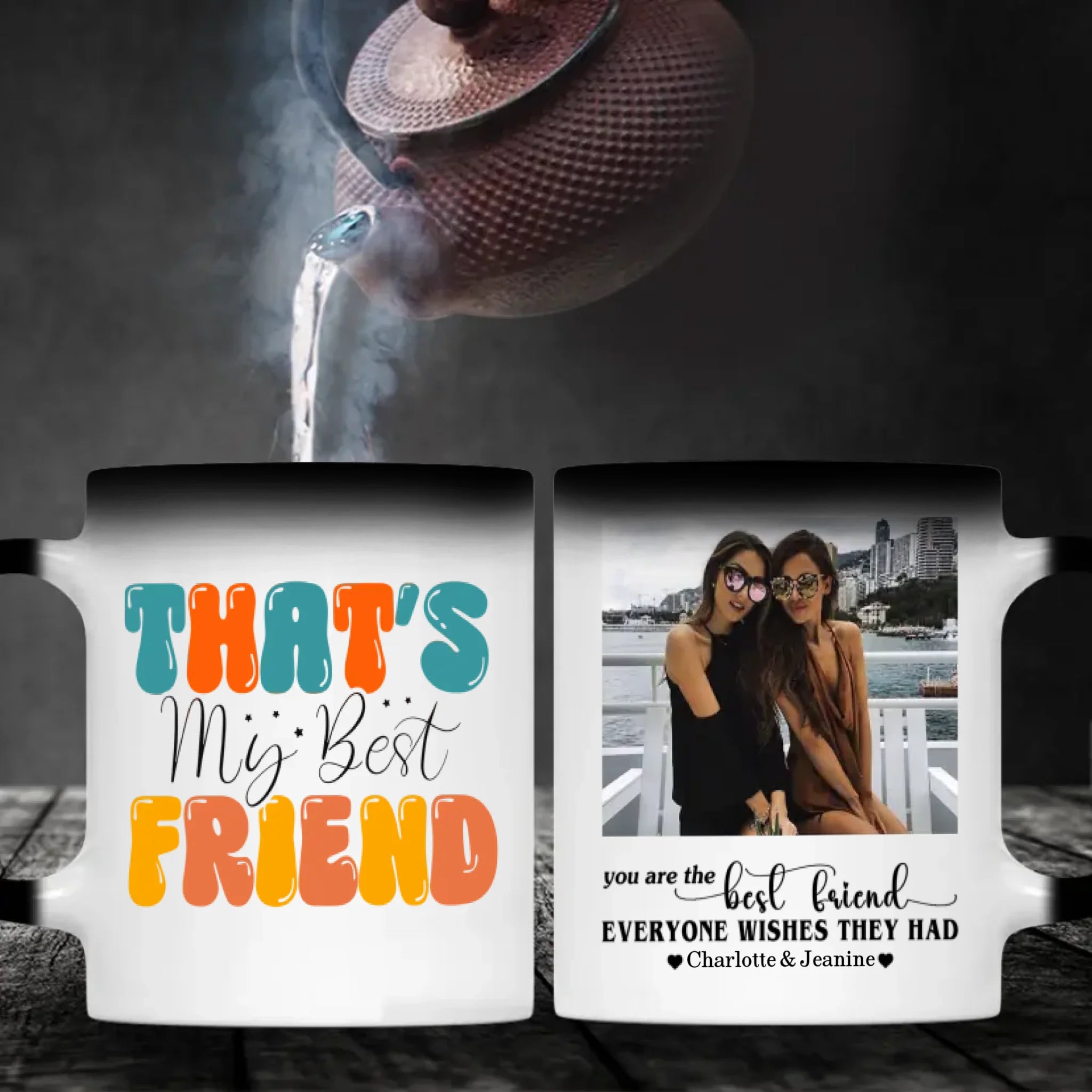 You Are The Best Friend Everyone Wishes They Had Mug | Custom Bestie Coffee Cup-89Prints