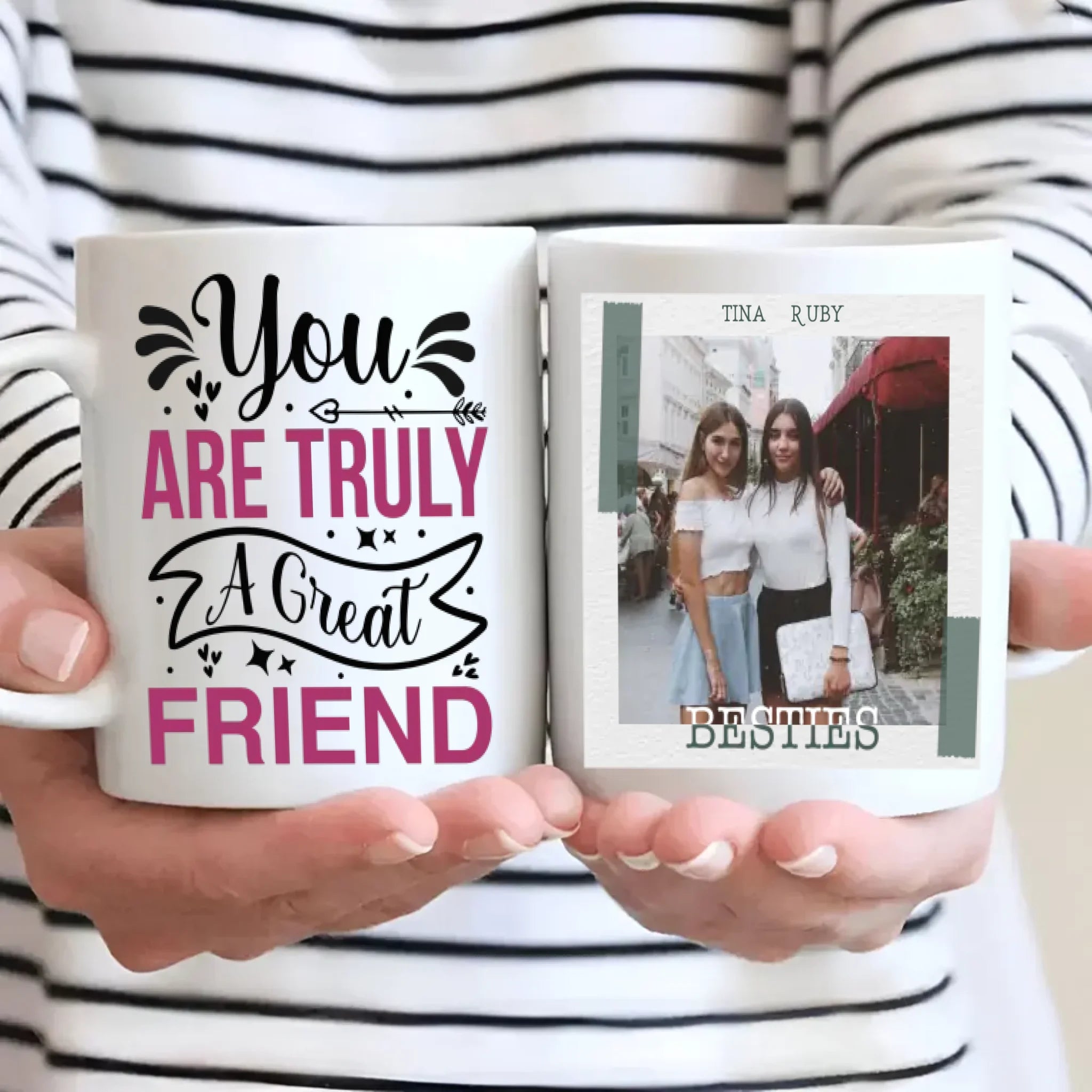 You Are Truly A Great Friend Mug – Classic Bestie Gift - 89Prints