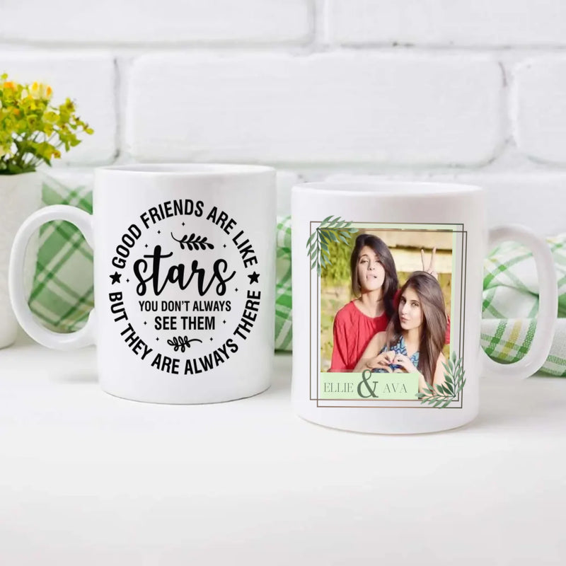 Good Friends Are Like Stars Mug – Personalized Friendship Gift with Photo & Name - 89Prints