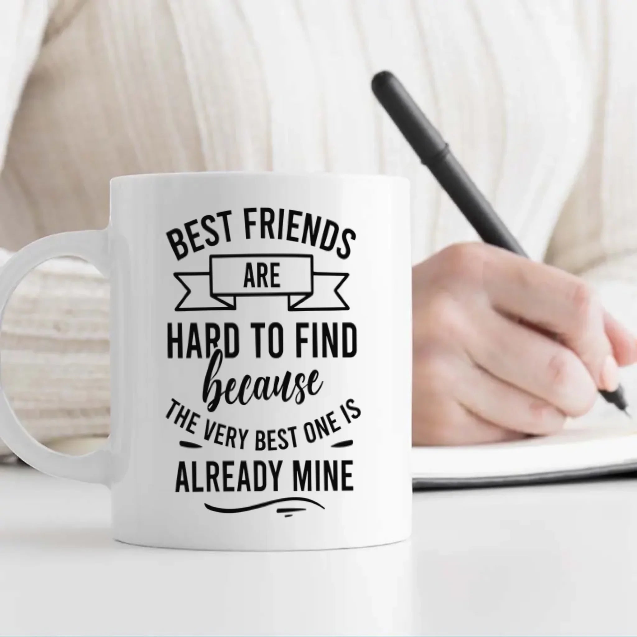 Custom Best Friend Mug – Best Friends Are Hard To Find - 89Prints