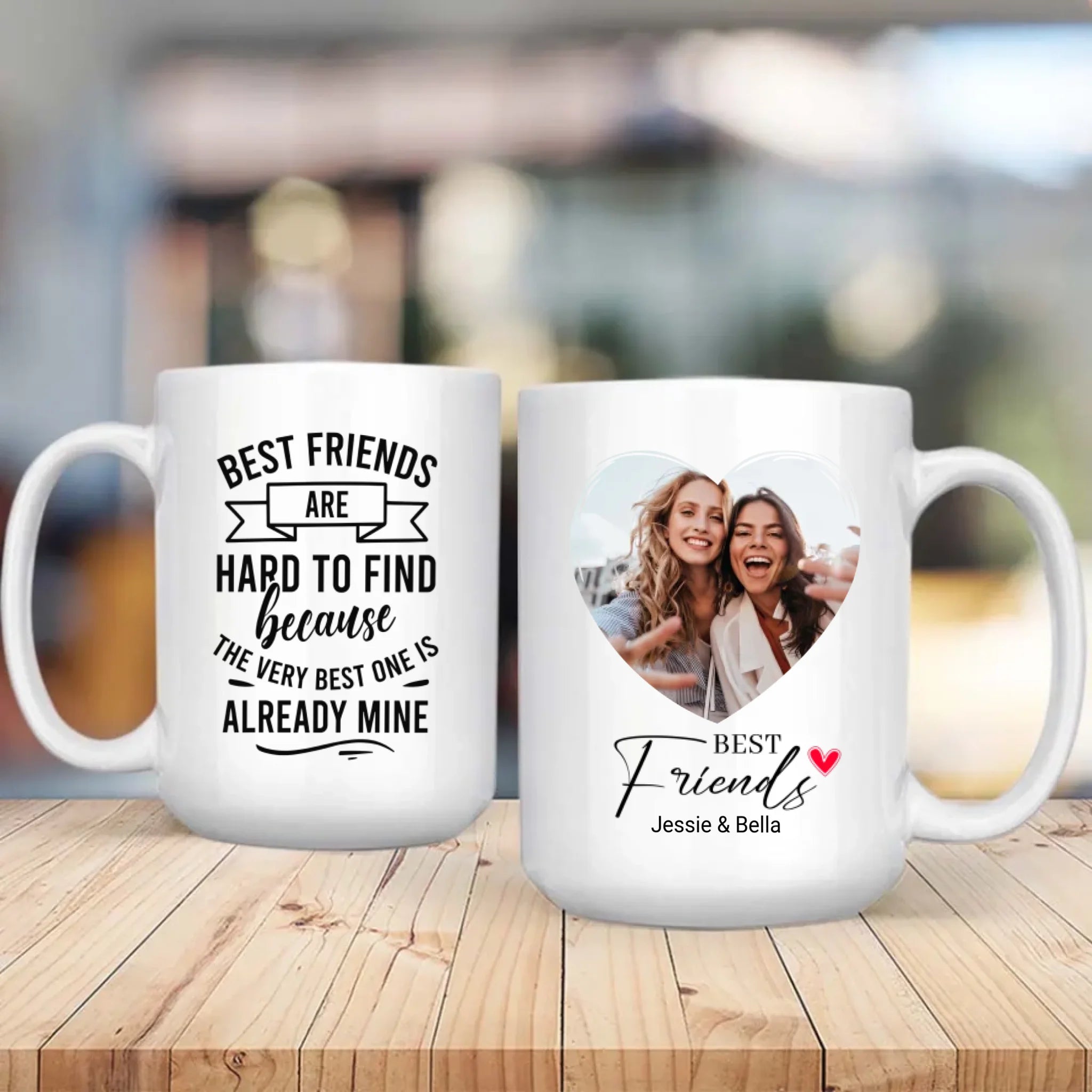 Custom Best Friend Mug – Best Friends Are Hard To Find - 89Prints