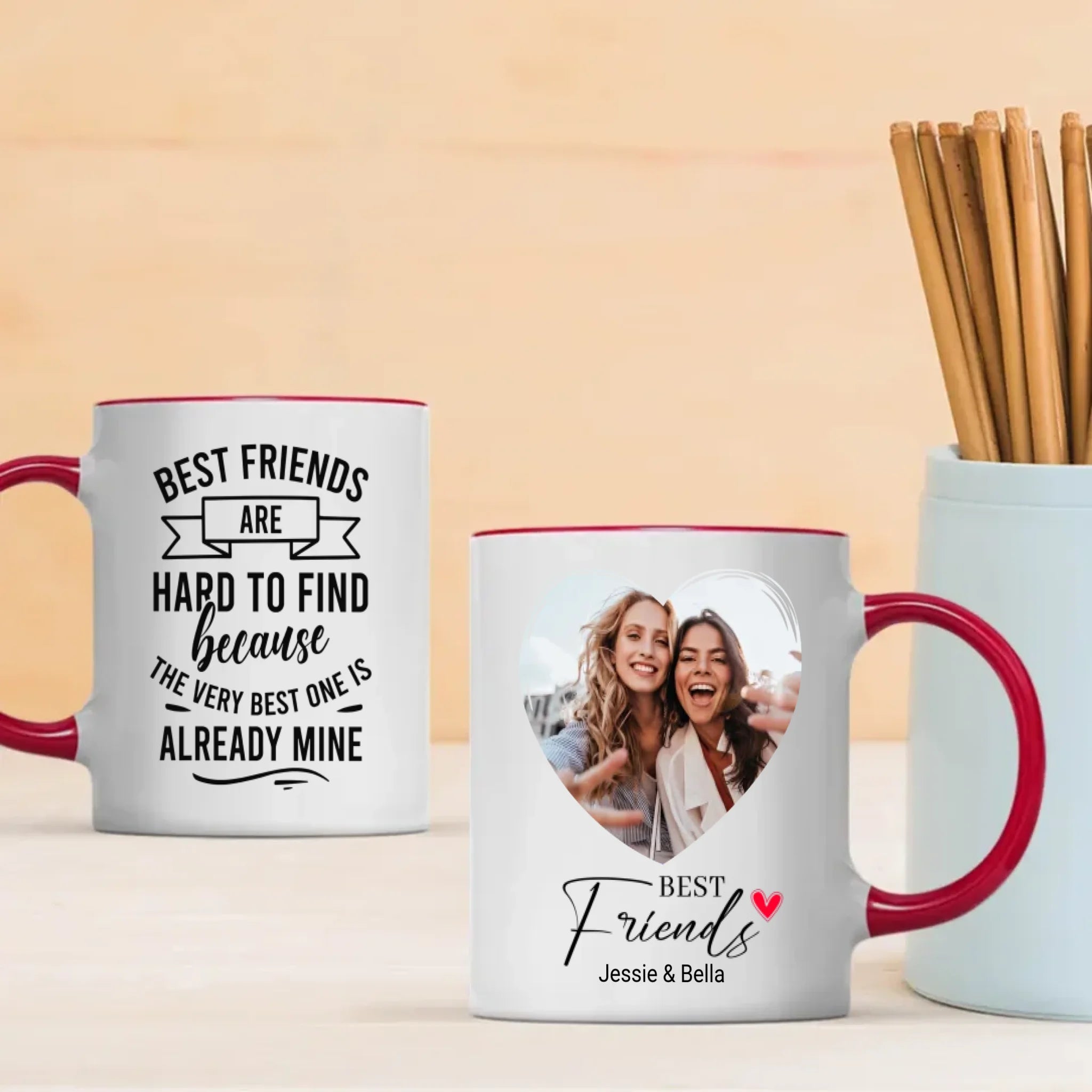 Custom Best Friend Mug – Best Friends Are Hard To Find - 89Prints
