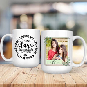 Good Friends Are Like Stars Mug – Personalized Friendship Gift with Photo & Name - 89Prints
