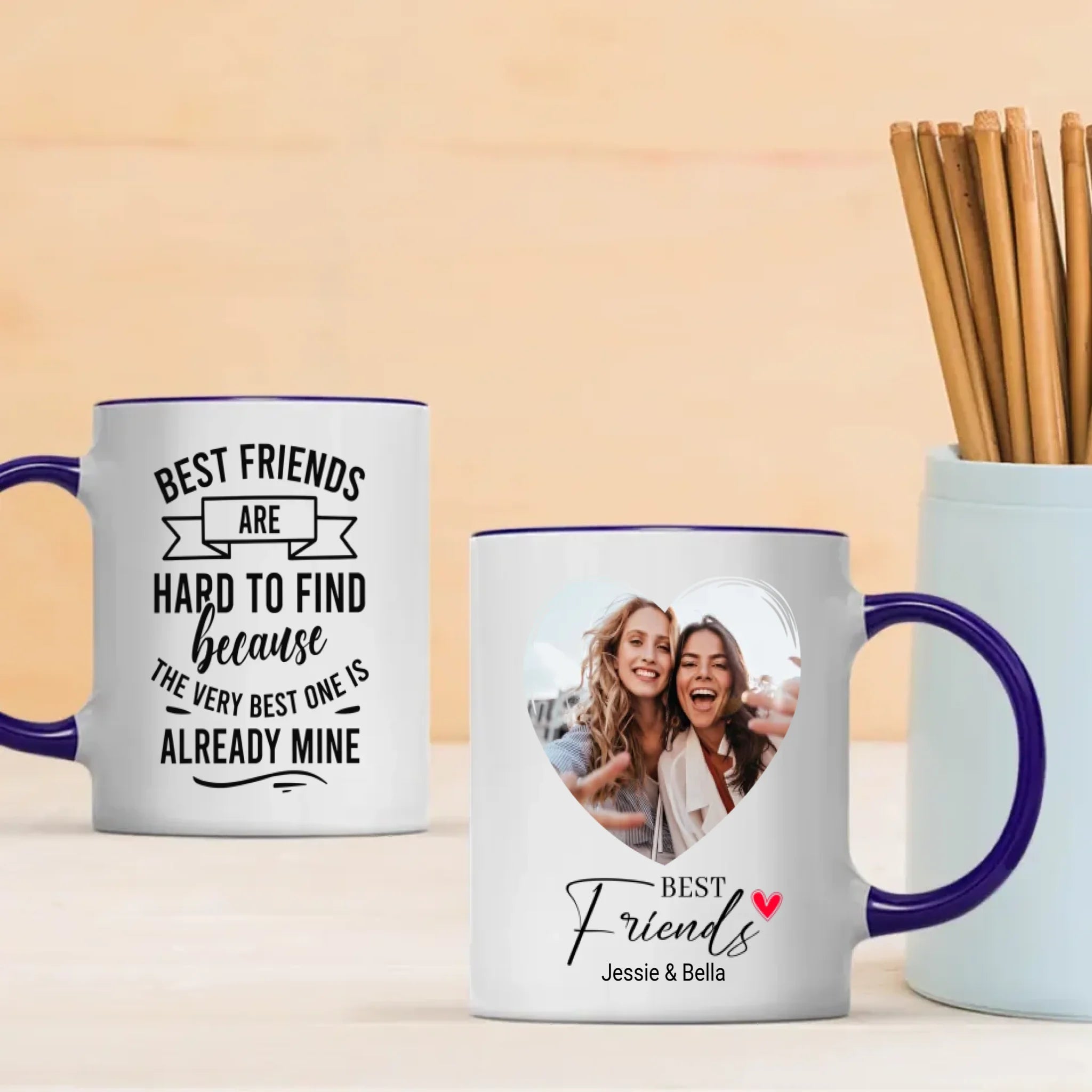 Custom Best Friend Mug – Best Friends Are Hard To Find - 89Prints