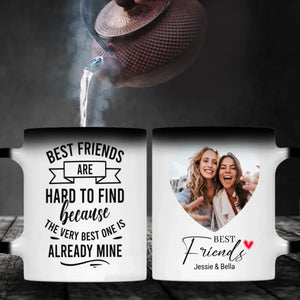 Custom Best Friend Mug – Best Friends Are Hard To Find - 89Prints