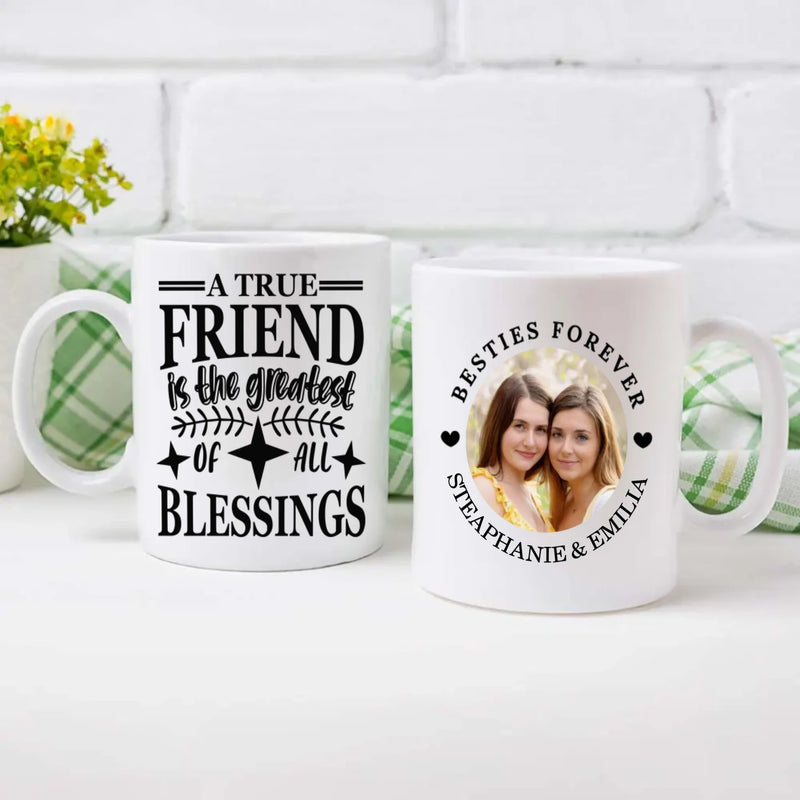 A True Friend Is the Greatest of All Blessings Mug – Heartfelt Gift - 89Prints