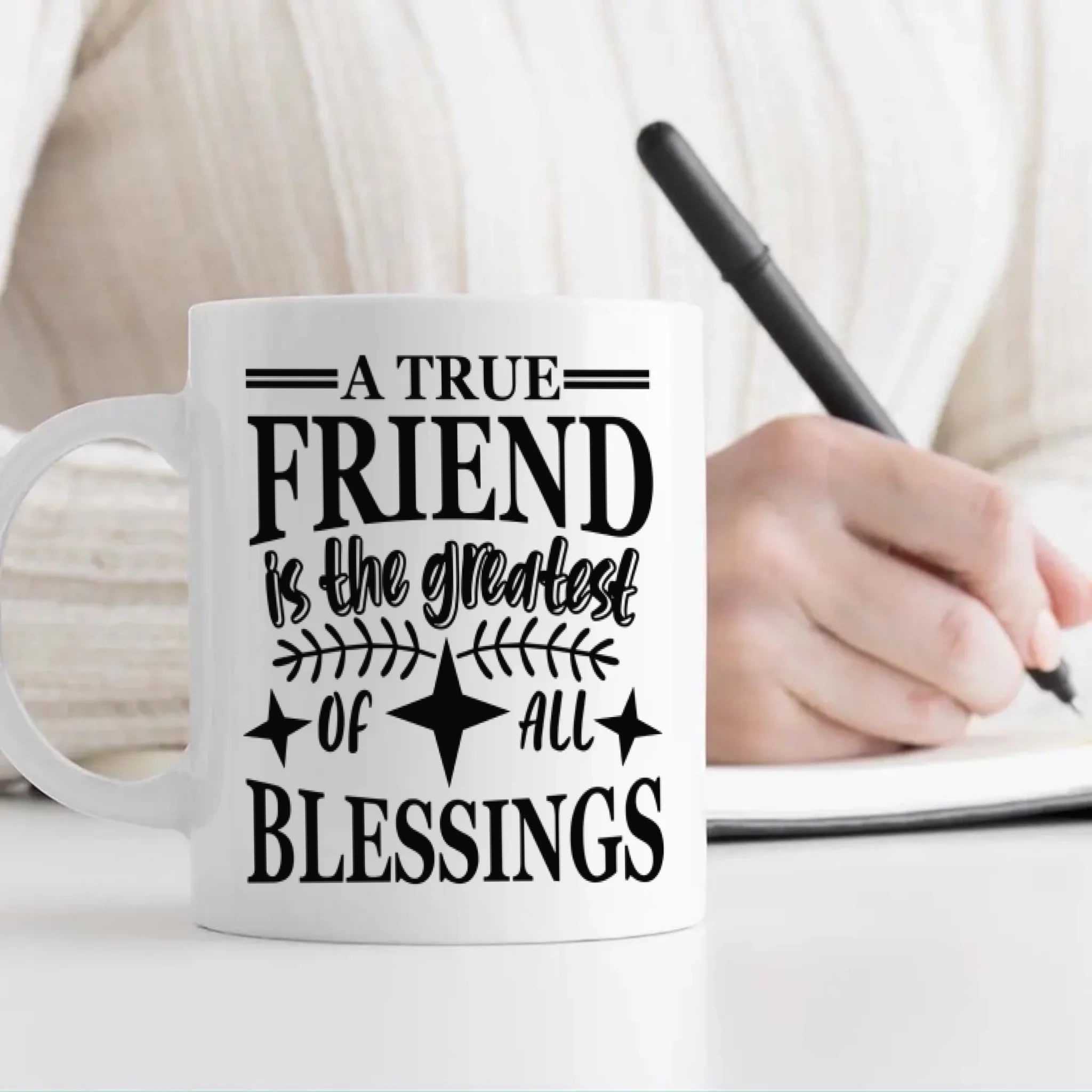 A True Friend Is the Greatest of All Blessings Mug – Heartfelt Gift - 89Prints
