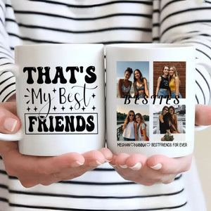 Personalised Custom Mug Design – That’s My Best Friends Mug – 89Prints