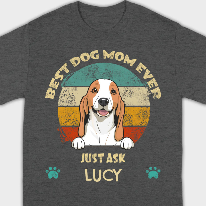 Best Dog Mom Ever T-Shirt – Customize with Dog Icon & Name – 89Prints