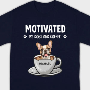 89Prints Custom Dog T-Shirt – 'Motivated by Dogs and Coffee' Personalized for You