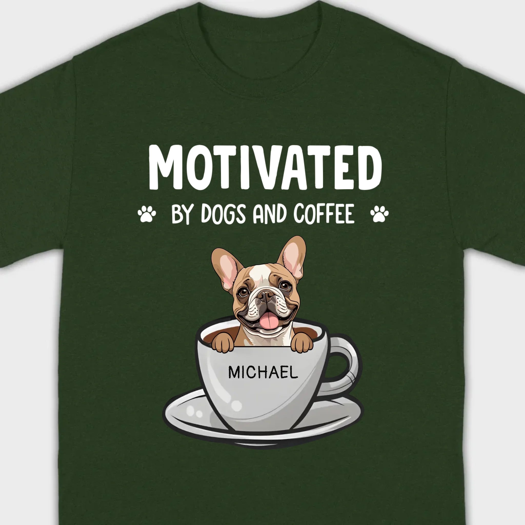 89Prints Custom Dog T-Shirt – 'Motivated by Dogs and Coffee' Personalized for You