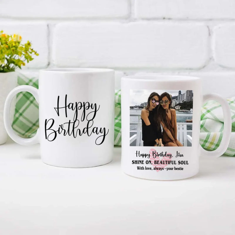 Custom Birthday Mug – “Shine On Beautiful Soul” Gift Cup–89Prints