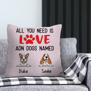 Custom Dog Pillow with Quote – “All You Need Is Love and Dogs Named - 89Prints