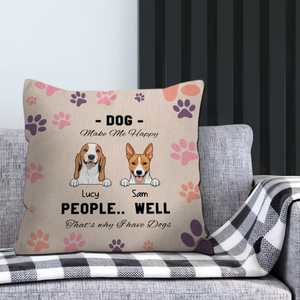 Personalized Dog Pillow – “Dogs Make Me Happy” Funny Pet Cushion - 89Prints
