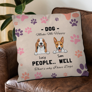 Personalized Dog Pillow – “Dogs Make Me Happy” Funny Pet Cushion - 89Prints