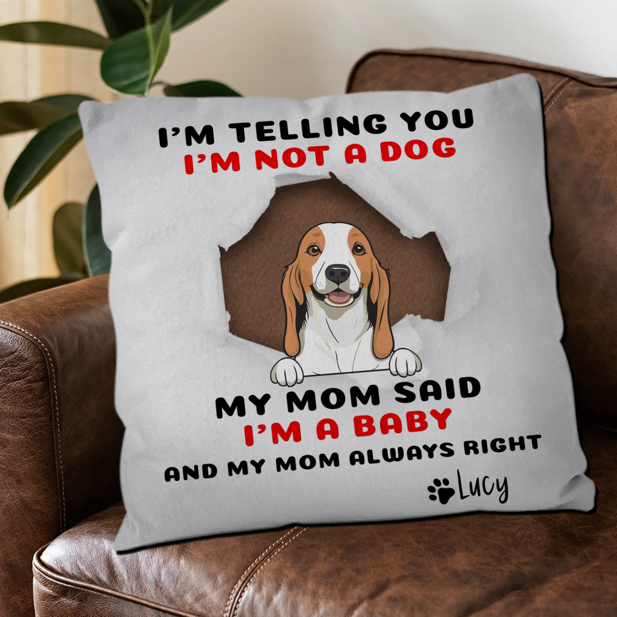 Funny Custom Dog Pillow – I’m Telling You I’m Not a Dog Quote - 89Prints