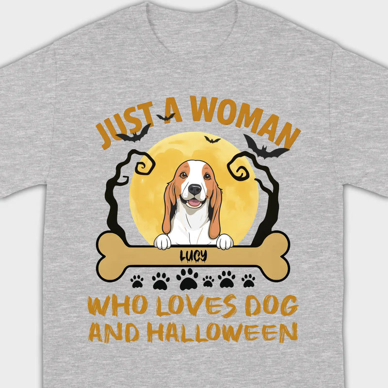 Personalized Dog Halloween T-Shirt | Just a Woman Who Loves Dog and Halloween - 89Prints