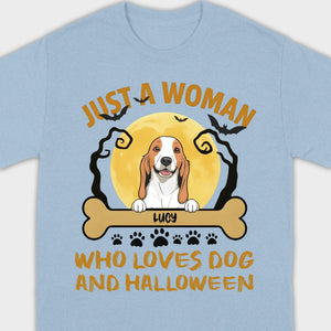 Personalized Dog Halloween T-Shirt | Just a Woman Who Loves Dog and Halloween - 89Prints