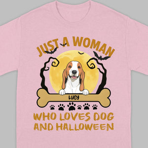 Personalized Dog Halloween T-Shirt | Just a Woman Who Loves Dog and Halloween - 89Prints