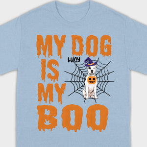 My Dog Is My Boo Halloween Shirt – Custom Dog Name Tee for Dog Lovers - 89Prints