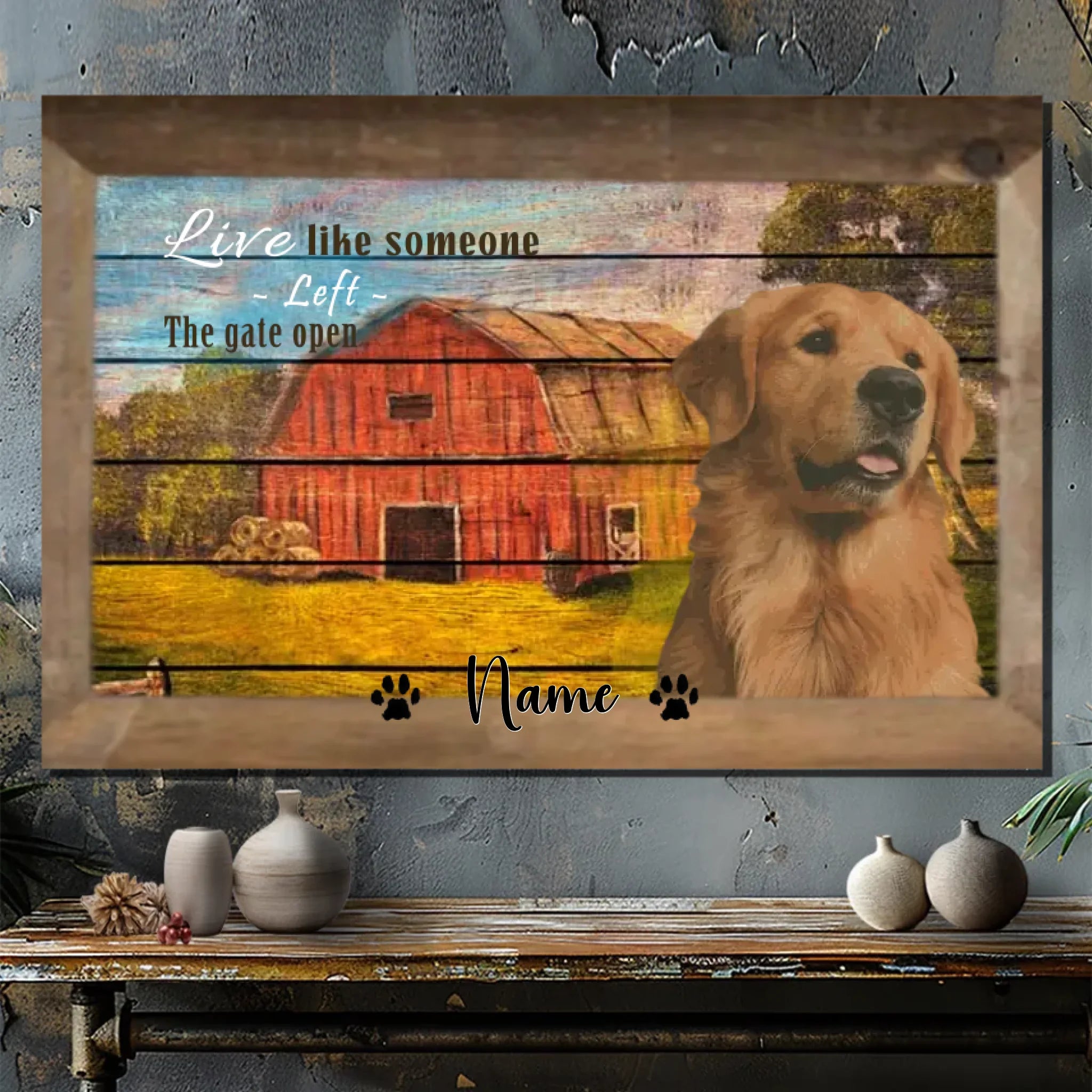 Custom Name Wall Decor - Live Like Someone Left the Gate Open