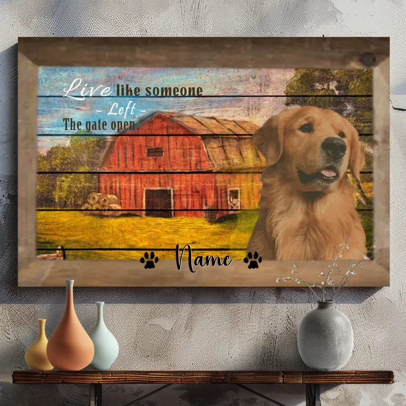 Custom Name Wall Decor - Live Like Someone Left the Gate Open