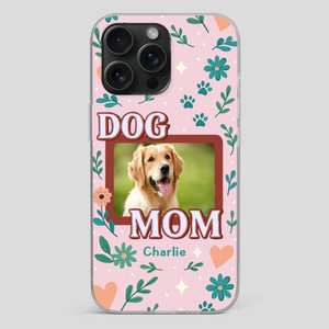 Personalized Dog Mom Phone Case – Custom Pet Name & Photo | Cute Floral Design - 89Prints