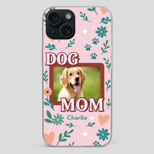Personalized Dog Mom Phone Case – Custom Pet Name & Photo | Cute Floral Design - 89Prints