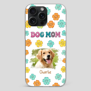 Dog Mom Phone Case – Custom Pet Name & Photo | Sweet Floral Design - 89Prints