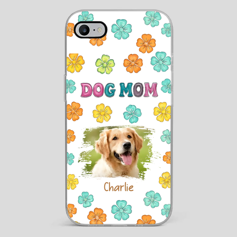 Dog Mom Phone Case – Custom Pet Name & Photo | Sweet Floral Design - 89Prints