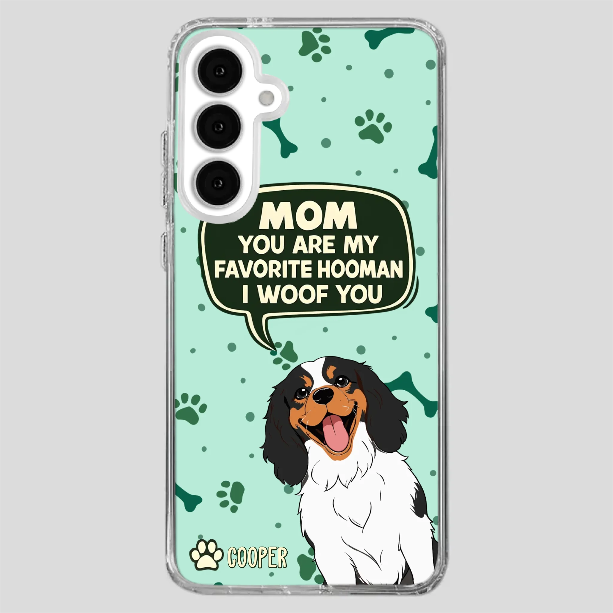 Cute Dog Mom Phone Case - Mom, You Are My Favorite Hooman - 89Prints